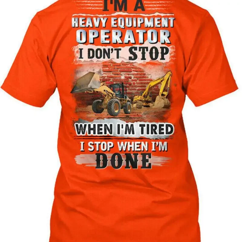 Heavy Equipment Operator Shirts - Operador de Equipamentos Pesados Eu Não